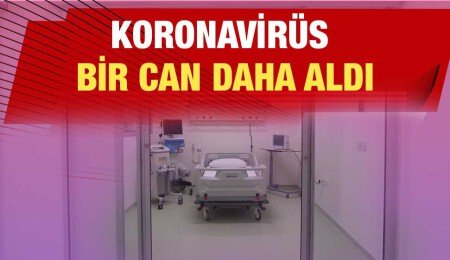 KORONA VİRÜS EREĞLİ’DE CAN ALDI
