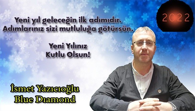 BLUE DIAMOND YENİ YILINIZI KUTLAR