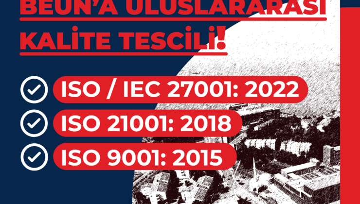 BEUN’a Uluslararası Kalite Tescili