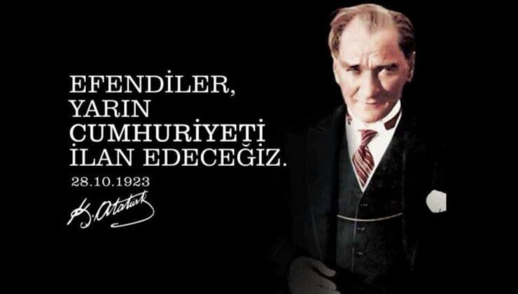 Cumhuriyet 101. Yılında: “Yarın Cumhuriyeti İlan Edeceğiz”