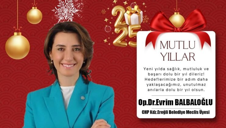 Evrim Balbaloğlu. CHP Kdz. Ereğli Belediye Meclis Üyesi’den Yeni Yıl Mesajı