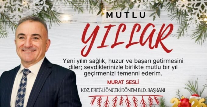 Murat Sesli’nin Yeni Yıl Mesajı