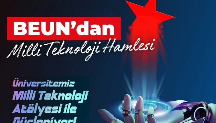 BEUN’dan Millî Teknoloji Hamlesi