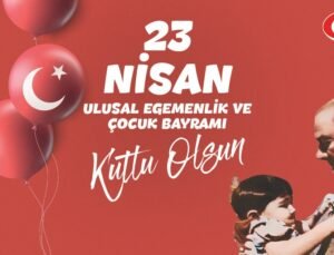 Erdemir, Tüm Çocukların “23 Nisan Ulusal Egemenlik ve Çocuk Bayramı”nı Kutladı…