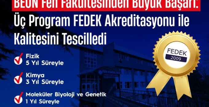 BEUN Fen Fakültesinden Büyük Başarı: Üç Program FEDEK Akreditasyonu ile Kalitesini Tescilledi