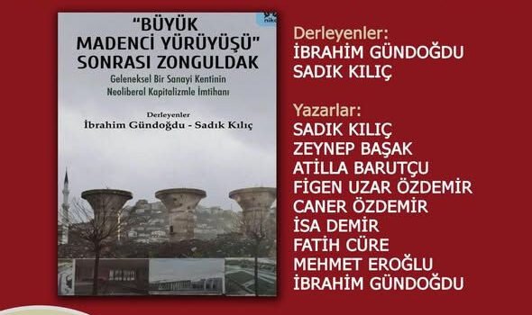 “Büyük Madenci Yürüyüşü Sonrası Zonguldak” kitabı okuruyla buluşuyor