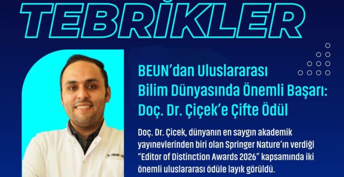 BEUN’dan Uluslararası Bilim Dünyasında Önemli Başarı: Doç. Dr. Çiçek’e Çifte Ödül