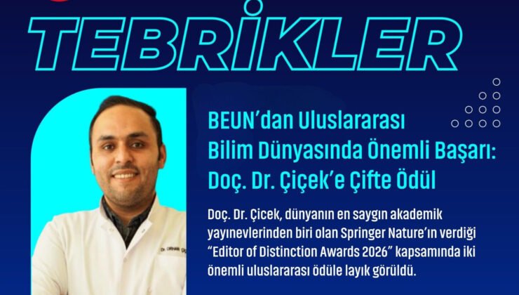 BEUN’dan Uluslararası Bilim Dünyasında Önemli Başarı: Doç. Dr. Çiçek’e Çifte Ödül