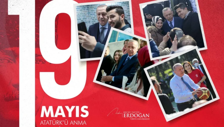 Cumhurbaşkanı Erdoğan’dan 19 Mayıs Mesajı