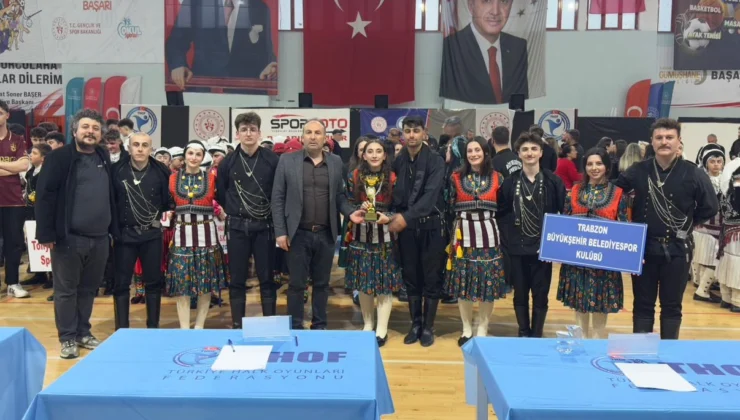 Trabzon Büyükşehir’in Halk Oyunları Ekibi Bölge Şampiyonu Oldu