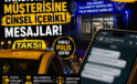 EMEKLİ POLİS MEMURU TAKSİ ŞOFÖRÜ HAKKINDA TACİZ İDDİASI