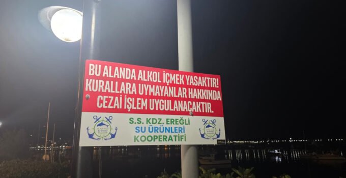 Karadeniz Ereğli Limanı’na alkol yasağı tabelaları yerleştirildi