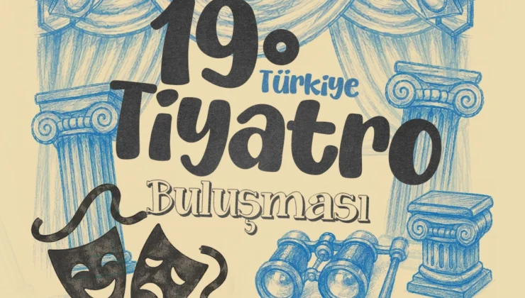 Manisa, 19. Türkiye Tiyatro Buluşması’na Ev Sahipliği Yapacak