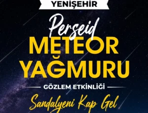 Bursa Yenişehir'De Gözler Gökyüzüne Çevrilecek