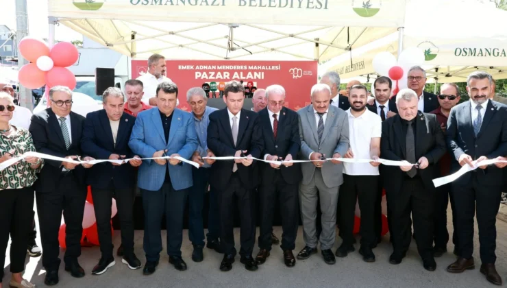 Bursa Osmangazi’de Modern Bir Pazar Alanı Daha Hizmete Girdi