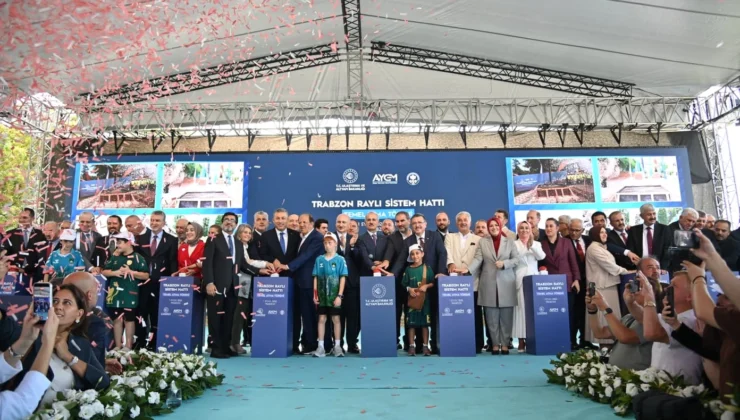 Trabzon’da Raylı Sistem Için Butona Basıldı!