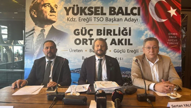 Yüksel Balcı projelerini açıkladı: Hedef 2035’te güçlü bir Ereğli