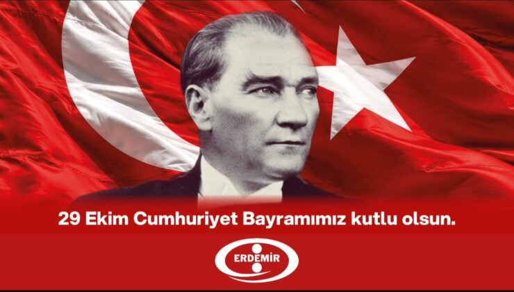 ERDEMİR 29 EKİM CUMHURİYET BAYRAMINI KUTLADI