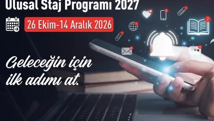 Ulusal Staj Programı 2027 Başvuruları Için Son Gün 14 Aralık
